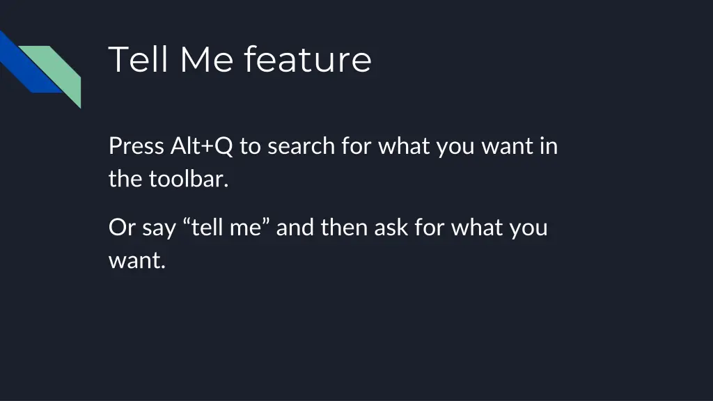tell me feature