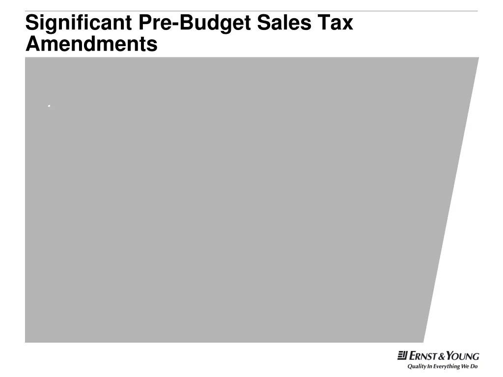 significant pre budget sales tax amendments