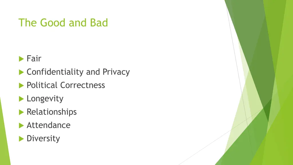 the good and bad