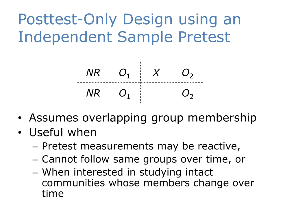 posttest only design using an independent sample