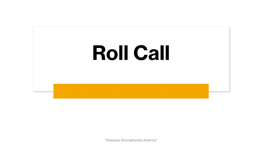 roll call