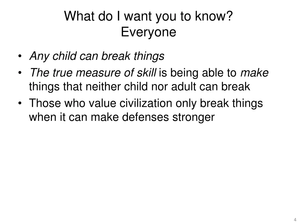 what do i want you to know everyone