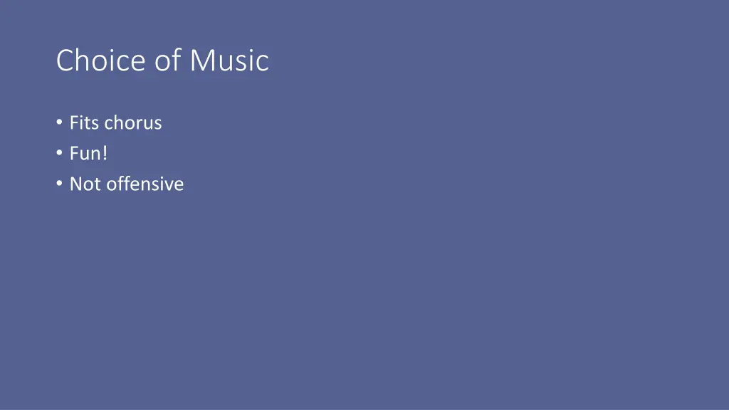 choice of music