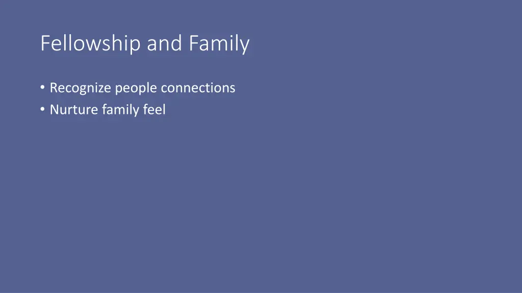 fellowship and family