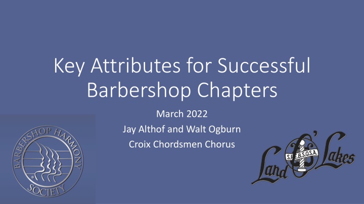 key attributes for successful barbershop chapters