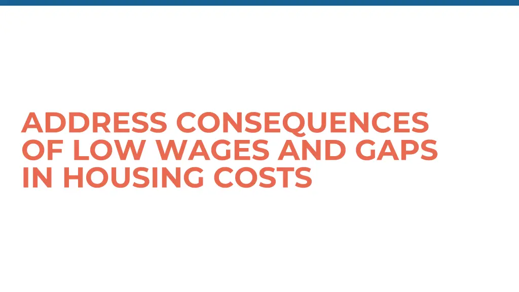 address consequences of low wages and gaps