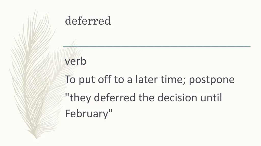 deferred