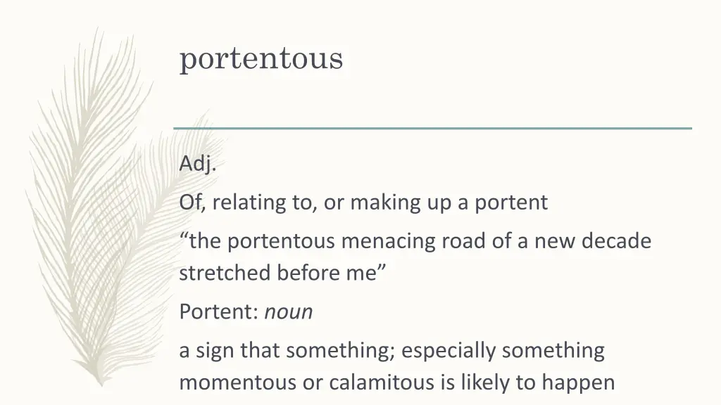 portentous