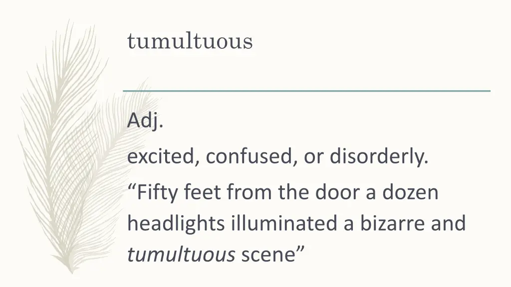 tumultuous