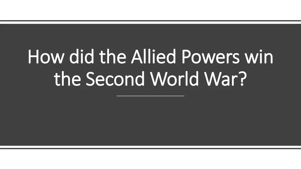 how did the allied powers win how did the allied 1