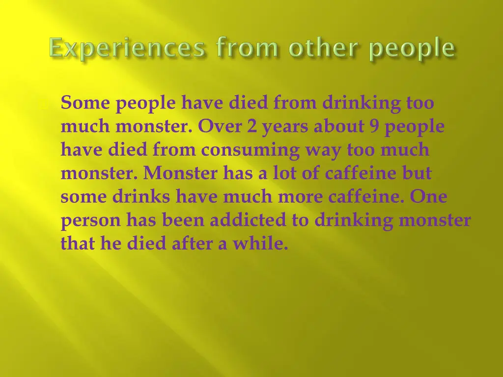 some people have died from drinking too much