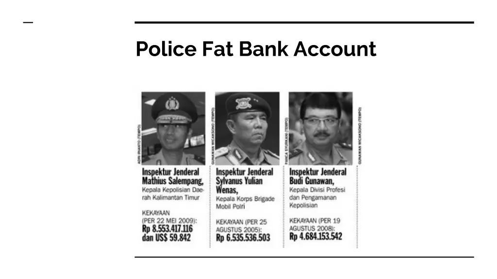 police fat bank account