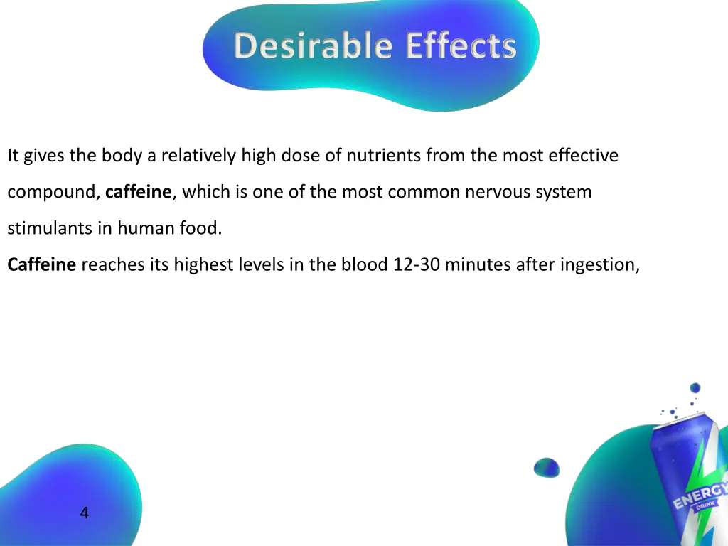 desirable effects