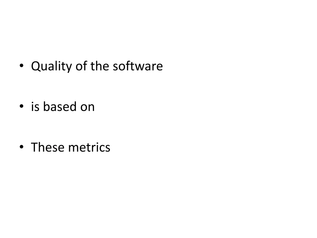 quality of the software