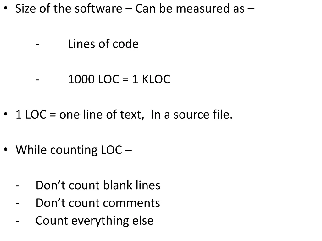 size of the software can be measured as