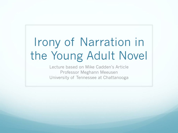 irony of narration in the young adult novel