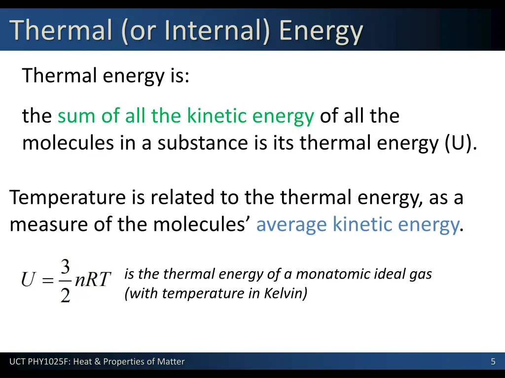 thermal or internal energy