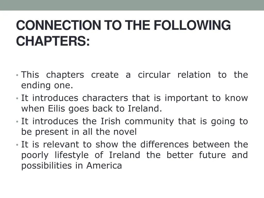 connection to the following chapters