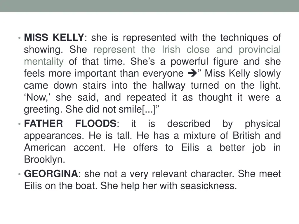 miss kelly she is represented with the techniques