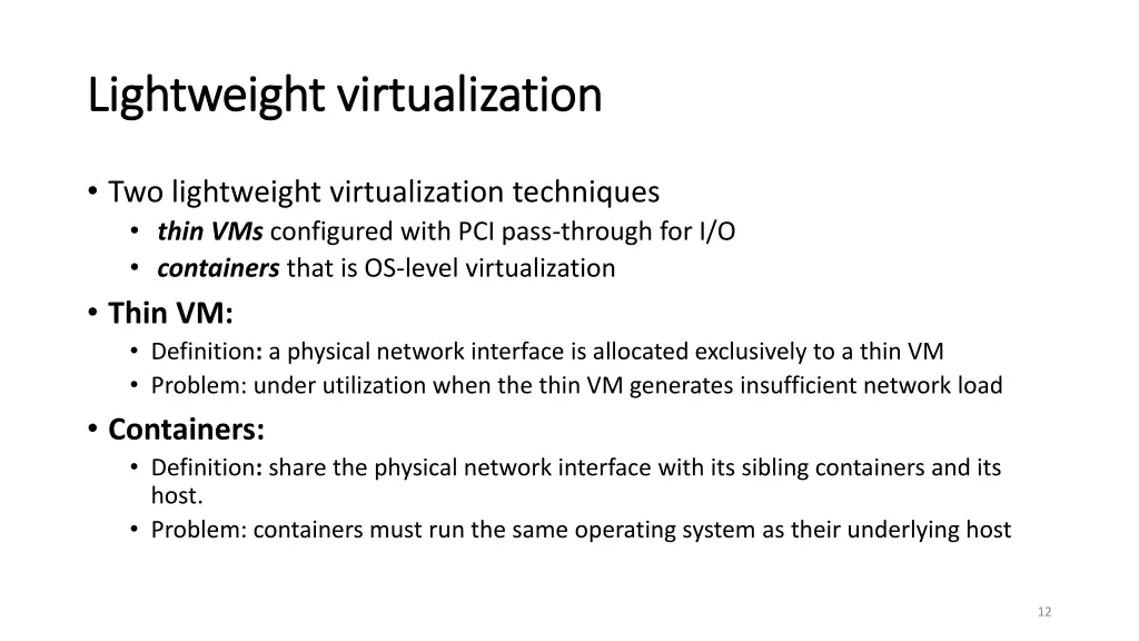 l lightweight virtualization ightweight