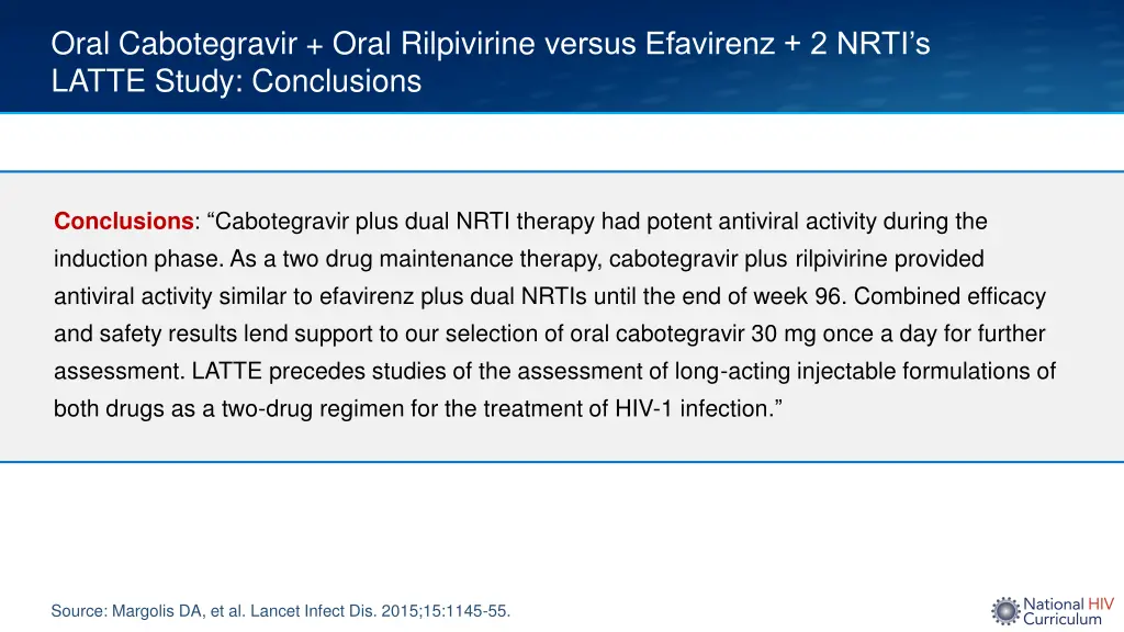 oral cabotegravir oral rilpivirine versus 4