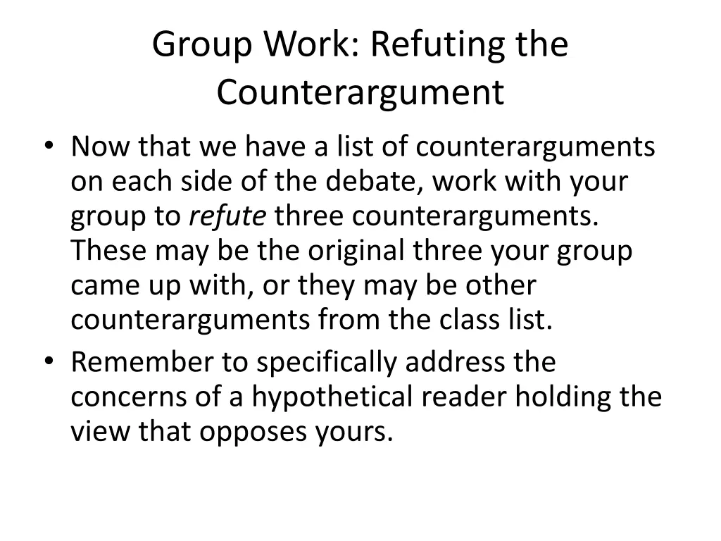 group work refuting the counterargument now that