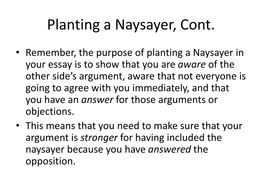 planting a naysayer cont
