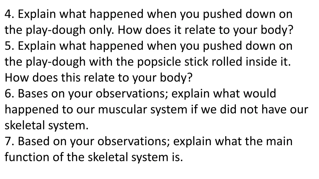 4 explain what happened when you pushed down