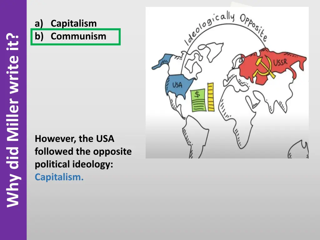 a capitalism b communism