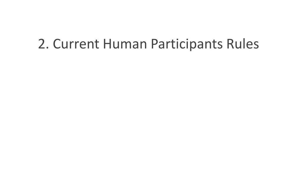 2 current human participants rules