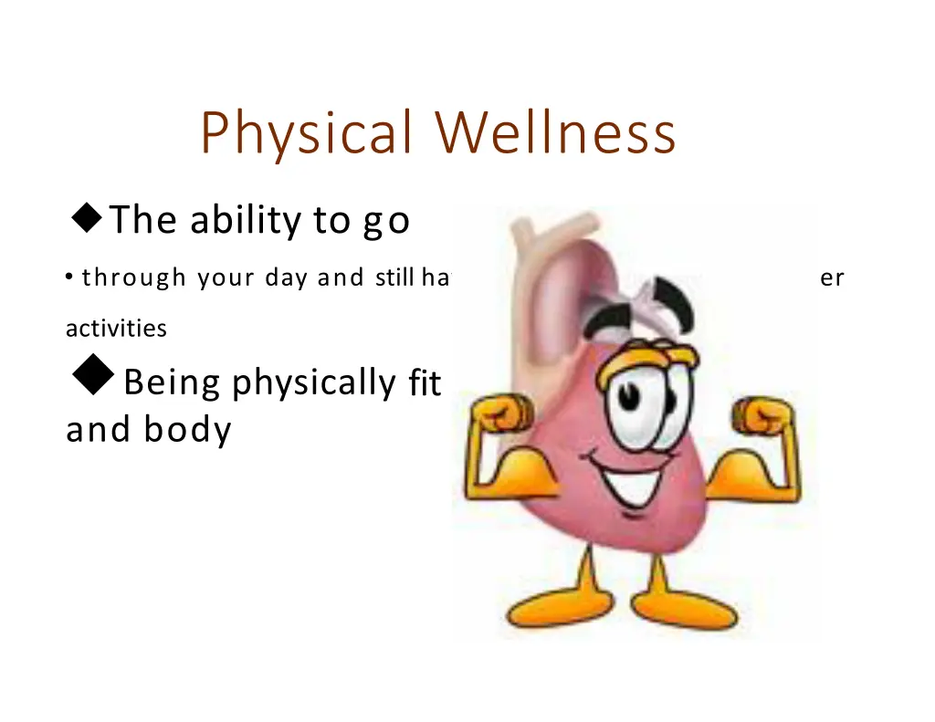 physical wellness the ability to go through your
