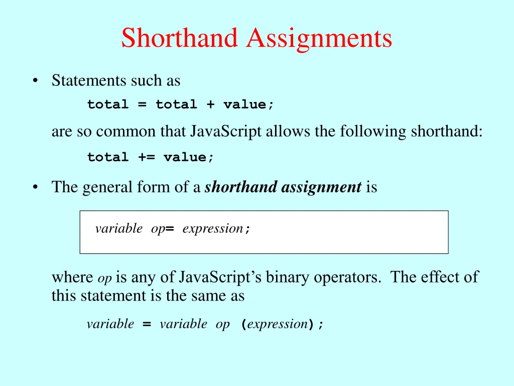 shorthand assignments