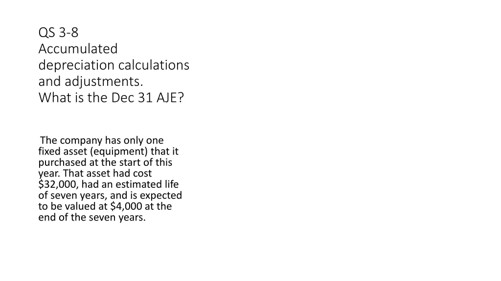 qs 3 8 accumulated depreciation calculations 1
