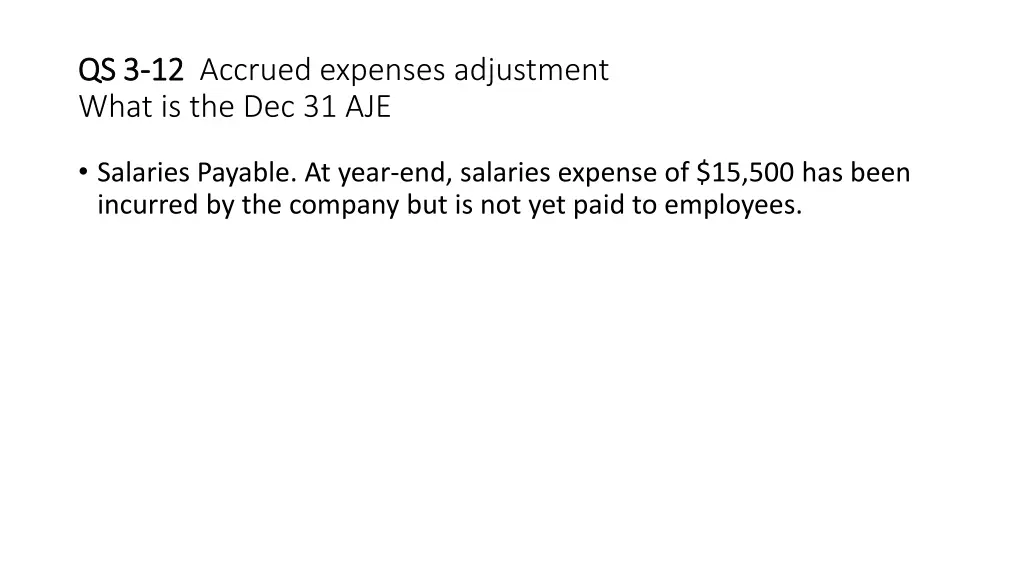 qs 3 qs 3 12 what is the dec 31 aje