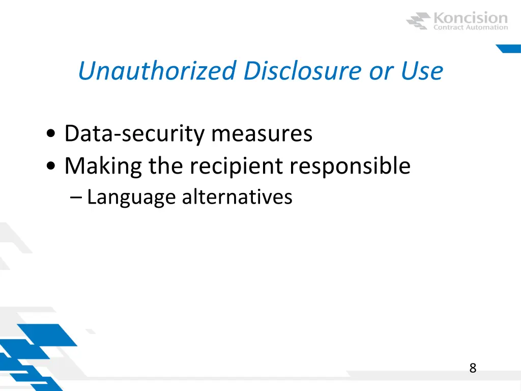 unauthorized disclosure or use