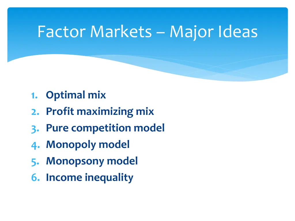 factor markets major ideas