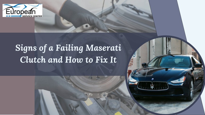 signs of a failing maserati clutch