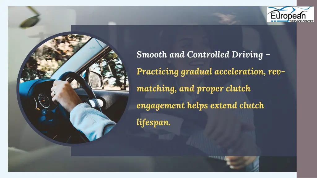 smooth and controlled driving