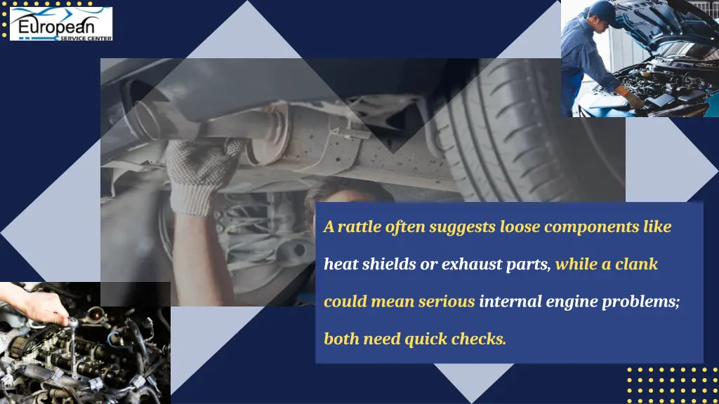 a rattle often suggests loose components like