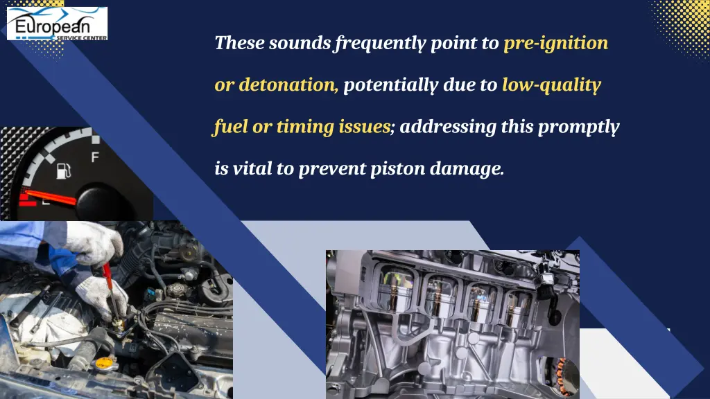 these sounds frequently point to pre ignition