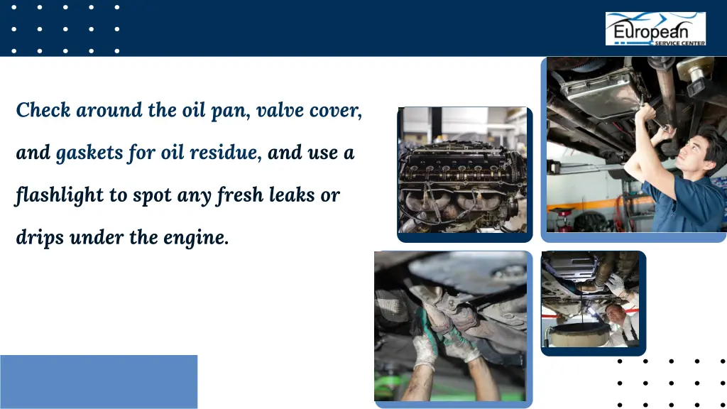 check around the oil pan valve cover