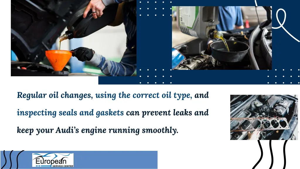 regular oil changes using the correct oil type and