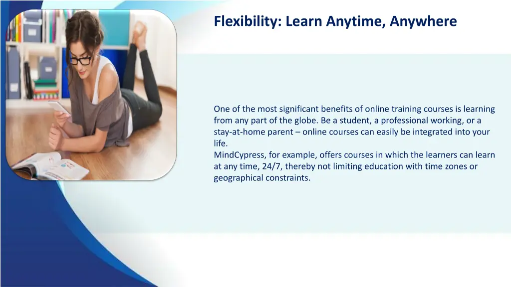 flexibility learn anytime anywhere
