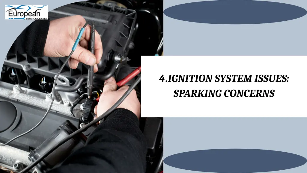 4 ignition system issues sparking concerns