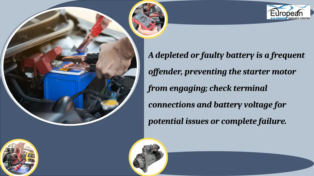 a depleted or faulty battery is a frequent