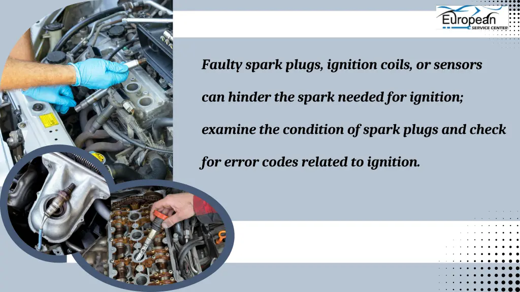 faulty spark plugs ignition coils or sensors