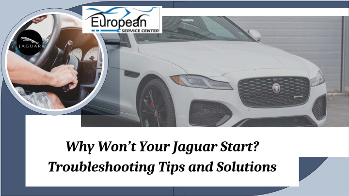 why won t your jaguar start troubleshooting tips