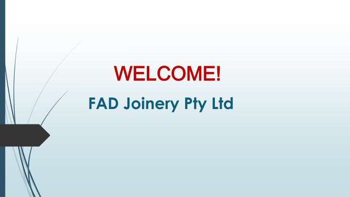 welcome welcome fad joinery pty ltd