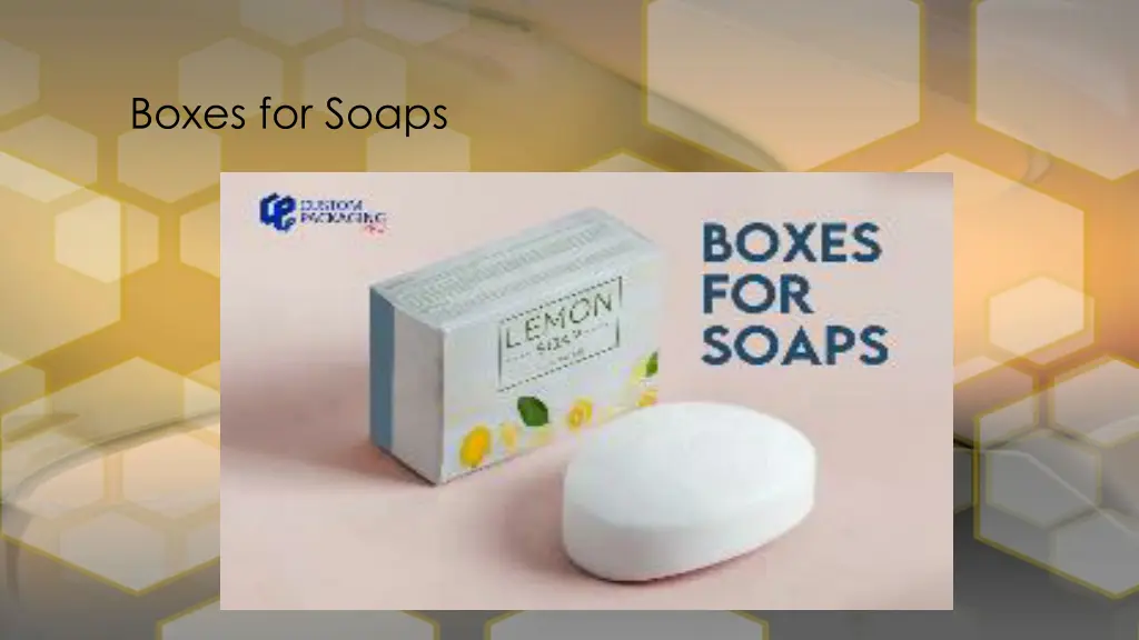 boxes for soaps