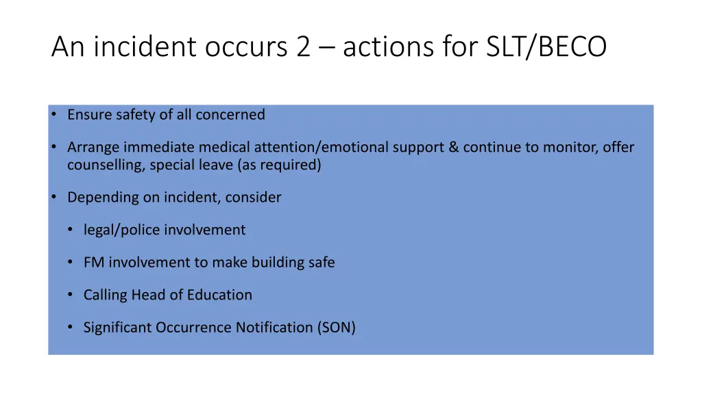 an incident occurs 2 actions for slt beco
